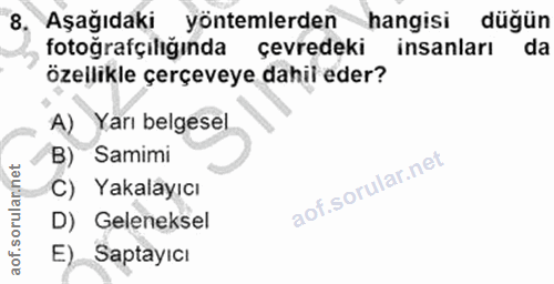 8. soru: Aşağıdaki yöntemlerden hangisi düğün fotoğrafçilığında çevredeki insanları da özellikle çerçeveye dahil eder? A) Yarı…