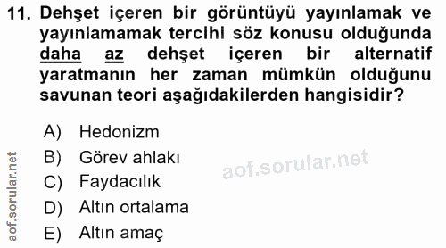11. soru: Dehşet içeren bir görüntüyü yayınlamak ve yayınlamamak tercihi söz konusu olduğunda daha az dehşet içeren bir alterna…