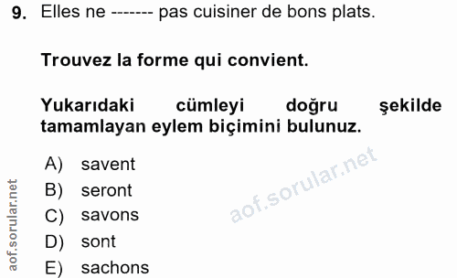 9. soru: Elles ne --.-. pas cisiner de bons plats. Trouvez la forme qui convient. Yukarıdaki cümleyi doğru şekilde tamamlayan…