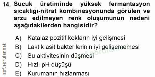 14. soru: Sucuk üretiminde yüksek fermantasyon sıcaklığı-nitrat kombinasyonunda görülen ve arzu edilmeyen renk oluşumunun neden…