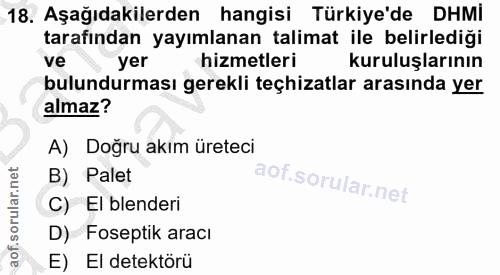 18. soru: Aşağıdakilerden hangisi Türkiye'de DHMİ tarafından yayımlanan talimat ile belirlediği ve yer hizmetleri kuruluşlarını…