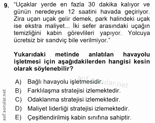 9. soru: "Uçaklar yerde en fazla 30 dakika kalıyor ve günün neredeyse 12 saatini havada geçiriyor. Zira uçan uçak gelir demek,…