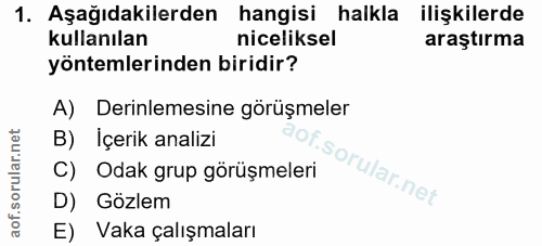 1. soru: Aşağıdakilerden hangisi halkla ilişkilerde kullanılan niceliksel araştırma yöntemlerinden biridir? A) Derinlemesine g…
