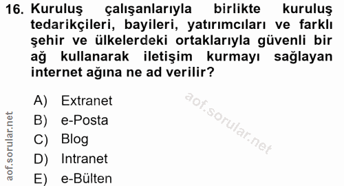16. soru: Kuruluş çalışanlarıyla birlikte kuruluş tedarikçileri, bayileri, yatırımcıları ve farklı şehir ve ülkelerdeki ortakla…