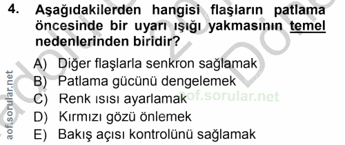 4. soru: Aşağıdakilerden hangisi flaşların patlama öncesinde bir uyarı ışığı yakmasının temel nedenlerinden biridir? A) Diğer…