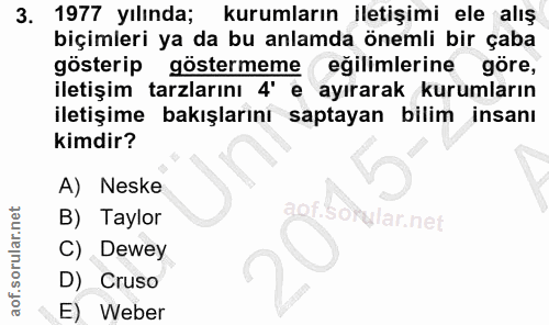 3. soru: 1977 yılında; kurumların iletişimi ele alış biçimleri ya da bu anlamda önemli bir çaba gösterip göstermeme ( eğilimle…