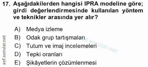 17. soru: Aşağıdakilerden hangisi IPRA modeline göre; girdi değerlendirmesinde kullanılan yöntem ve teknikler arasında yer alır…
