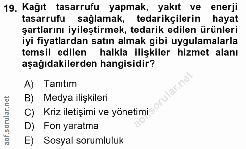 19. soru: Kağıt tasarrufu yapmak, yakıt ve enerji tasarrufu sağlamak, tedarikçilerin hayat şartlarını iyileştirmek, tedarik edi…