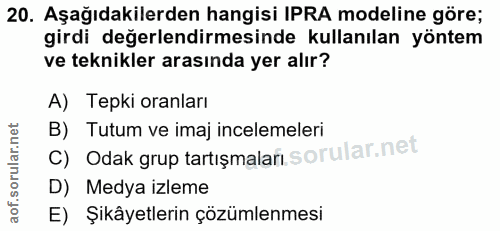 20. soru: Aşağıdakilerden hangisi IPRA modeline göre; girdi değerlendirmesinde kullanılan yöntem ve teknikler arasında yer alır…