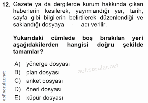 12. soru: Gazete ya da dergilerde kurum hakkında çıkan haberlerin kesilerek, yayımlandığı yer, tarih, sayfa gibi bilgilerin bel…