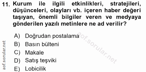 11. soru: Kurum ile ilgili etkinlıkleri, stratejileri, duşuncelerı, olayları vb. içeren haber değeri taşıyan, önemli bilgiler v…