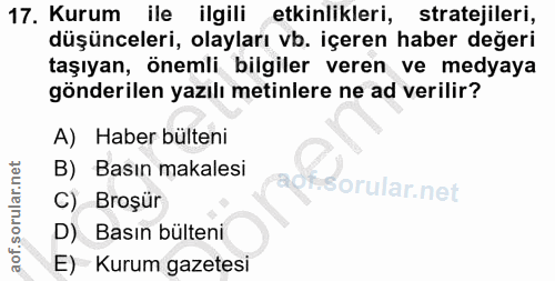 17. soru: Kurum ile ilgili etkinlikleri, stratejileri, duşünceleri, olayları vb. içeren haber değeri taşıyan, önemli bilgiler v…