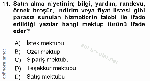 11. soru: Satın alma niyetinin; bilgi, yardım, randevu, örnek broşür, indirim veya fiyat listesi gibi parasız sunulan hizmetler…