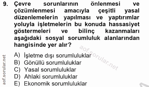 9. soru: Çevre sorunlarının önlenmesi ve çözümlenmesi amacıyla çeşitli yasal düzenlemelerin yapılması ve yaptırımlar yoluyla i…