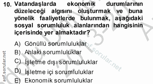 10. soru: Vatandaşlarda ekonomik durumlarının düzeleceği algısını oluşturmak ve buna yönelik faaliyetlerde bulunmak, aşağıdaki…
