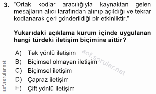 3. soru: "Ortak kodlar aracılığıyla kaynaktan gelen mesajların alıcı tarafından alınıp açıldığı ve tekrar kodlanarak geri gönd…