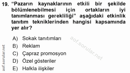19. soru: "Pazarın kaynaklarının etkili bir şekilde bölümlenebilmesi için ortakların iyi tanımlanması gerekliliği" aşağıdaki et…