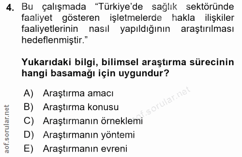 4. soru: Bu çalışmada "Türkiye'de sağlık sektöründe faaliyet gösteren işletmelerde hakla ilişkiler faaliyetlerinin nasıl yapıl…
