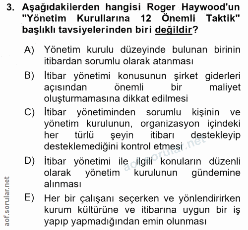 3. soru: Aşağıdakilerden hangisi Roger Haywood'un "Yönetim Kurullarına 12 Önemli Taktik" başlıklı tavsiyelerinden biri değildi…