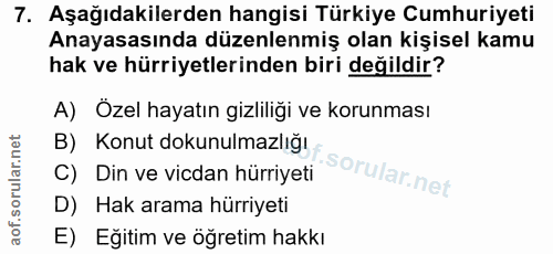 7. soru: Aşağıdakilerden hangisi Türkiye Cumhuriyeti Anayasasında düzenlenmiş olan kişisel kamu hak ve hürriyetlerinden biri d…