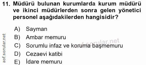 11. soru: Müdürü bulunan kurumlarda kurum müdürü ve ikinci müdürlerden sonra gelen yönetici personel aşağıdakilerden hangisidir…