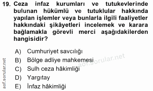 19. soru: Ceza infaz kurumları ve tutukevlerinde bulunan hükümlü ve tutuklular hakkında yapılan işlemler veya bunlarla ilgili f…