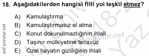 18. soru: Aşağıdakilerden hangisi fiili yol teşkil etmez? A) Kamulaştırma Kamulaştırmasız el atma C) Konut dokunulmazlığının ih…