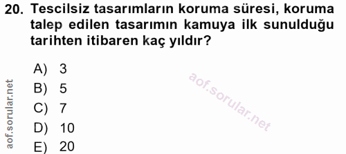 20. soru: Tescilsiz tasarımların koruma süresi, koruma talep edilen tasarımın kamuya ilk sunulduğu tarihten itibaren kaç yıldır…