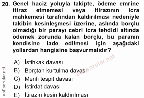 20. soru: Genel haciz yoluyla takipte, ödeme emrine itiraz etmemesi veya itirazının icra mahkemesi tarafından kaldırılması nede…