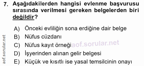 7. soru: Aşağıdakilerden hangisi evlenme başvurusu sırasında verilmesi gereken belgelerden biri değildir? A) Önceki evliliğin…