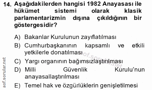 14. soru: Aşağıdakilerden hangisi 1982 Anayasası ile hükümet sistemi olarak klasik parlamentarizmin dışına çıkıldığının bir gös…