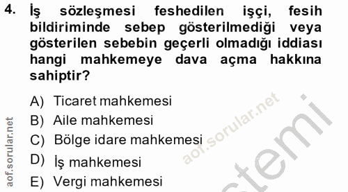 4. soru: iş sözleşmesi feshedilen işçi, fesih bildiriminde sebep gösterilmediği veya gösterilen sebebin geçerli olmadığı iddia…
