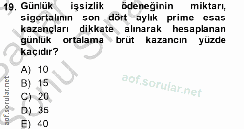 19. soru: Günlük işsizlik ödeneğinin miktarı, sigortalının son dört aylık prime esas kazançları dikkate , alınarak hesaplanan g…