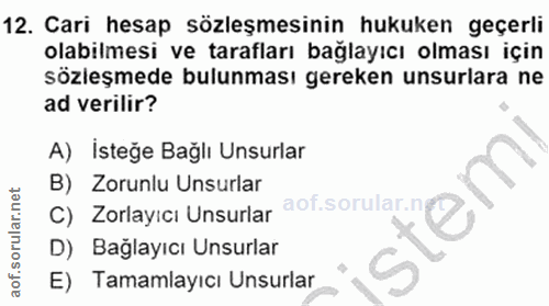 12. soru: Cari hesap sözleşmesinin hukuken geçerli olabilmesi ve tarafları bağlayıcı olması için sözleşmede bulunması gereken u…