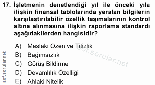 17. soru: İşletmenin denetlendiği yıl ile önceki yıla ilişkin finansal tablolarında yeralan bilgilerin karşılaştırılabilir özel…