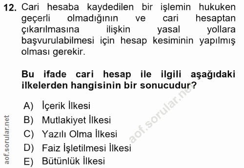 12. soru: Cari hesaba kaydedilen bir işlemin hukuken geçerli olmadığının ve cari hesaptan çıkarılmasına ilişkin yasal yollara b…