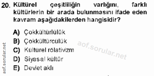 20. soru: Kültürel çeşitliliğin varlığını, farklı kültürlerin bir arada bulunmasını ifade eden kavram aşağıdakilerden hangisidi…