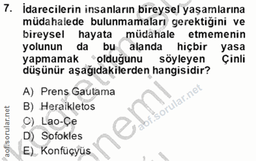 7. soru: İdarecilerin insanların bireysel yaşamlarına müdahalede bulunmamaları gerektiğini ve bireysel hayata müdahale etmemen…