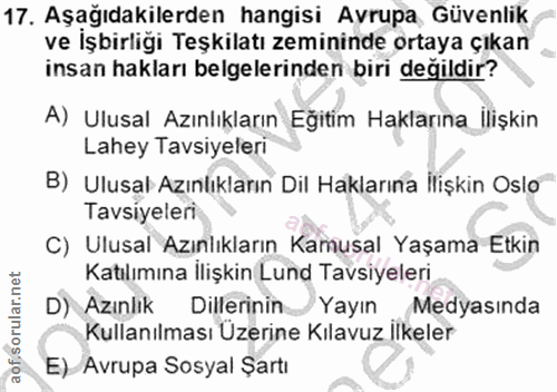 17. soru: Aşağıdakilerden hangisi Avrupa Güvenlik ve İşbirliği Teşkilatı zemininde ortaya çıkan insan hakları belgelerinden bir…