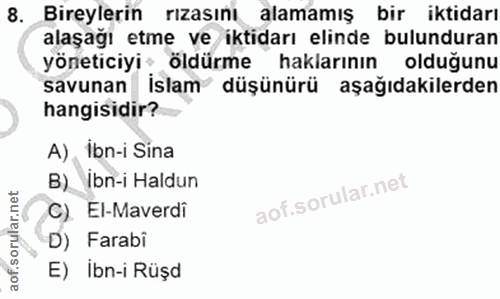 8. soru: Bireylerin rızasını alamamış bir iktidarı alaşağı etme ve iktidarı elinde bulunduran yöneticiyi: öldürme haklarının o…