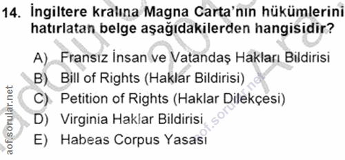 14. soru: İngiltere kralına Magna Carta'nın hükümlerini hatırlatan belge aşağıdakilerden hangisidir? A), Fransız İnsan ve Vatan…