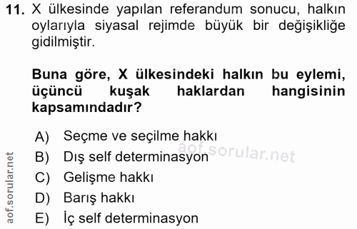 11. soru: X ülkesinde yapılan referandum sonucu, halkın oylarıyla siyasal rejimde büyük bir degişikliğe gidilmiştir. Buna göre,…
