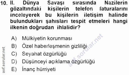 10. soru: II. Dünya Savaşı sırasında Nazilerin gözaltındaki kişilerin telefon faturalarını inceleyerek bu kişilerin iletişim ha…