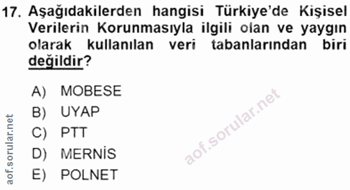 17. soru: Aşağıdakilerden hangisi Türkiye'de Kişisel Verilerin Korunmasıyla ilgili olan ve yaygın olarak kullanılan veri tabanl…