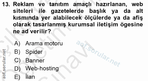 13. soru: Reklam ve tanıtım amaçlı hazırlanan, web siteleri ile gazetelerde başlık ya da alt kısmında yer alabilecek ölçülerde…