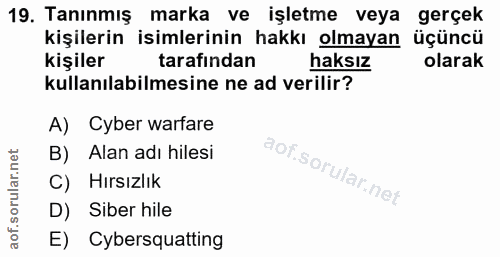 19. soru: Tanınmiş marka ve işletme veya gerçek kişilerin isimlerinin hakkı olmayan üçüncü kişiler tarafindan haksız olarak kul…