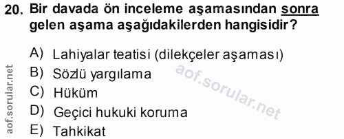 20. soru: Bir davada ön inceleme aşamasından sonra gelen aşama aşağıdakilerden hangisidir? A) Lahiyalar tatisi (dilekçeler aşam…