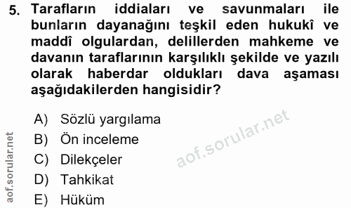 5. soru: Tarafların iddiaları ve savunmaları ile bunların dayanağını teşkil eden hukukî ve maddi olgulardan, delillerden mahke…
