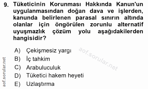 9. soru: Tüketicinin Korunması Hakkında Kanun'un uygulanmasından doğan dava ve işlerden, kanunda belirlenen parasal sınırın al…