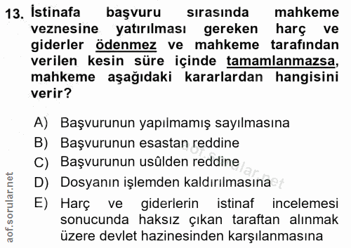 13. soru: İstinafa başvuru sırasında mahkeme veznesine yatırılması gereken harç ve giderler ödenmez ve mahkeme tarafindan veril…
